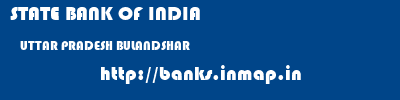 STATE BANK OF INDIA  UTTAR PRADESH BULANDSHAR    banks information 